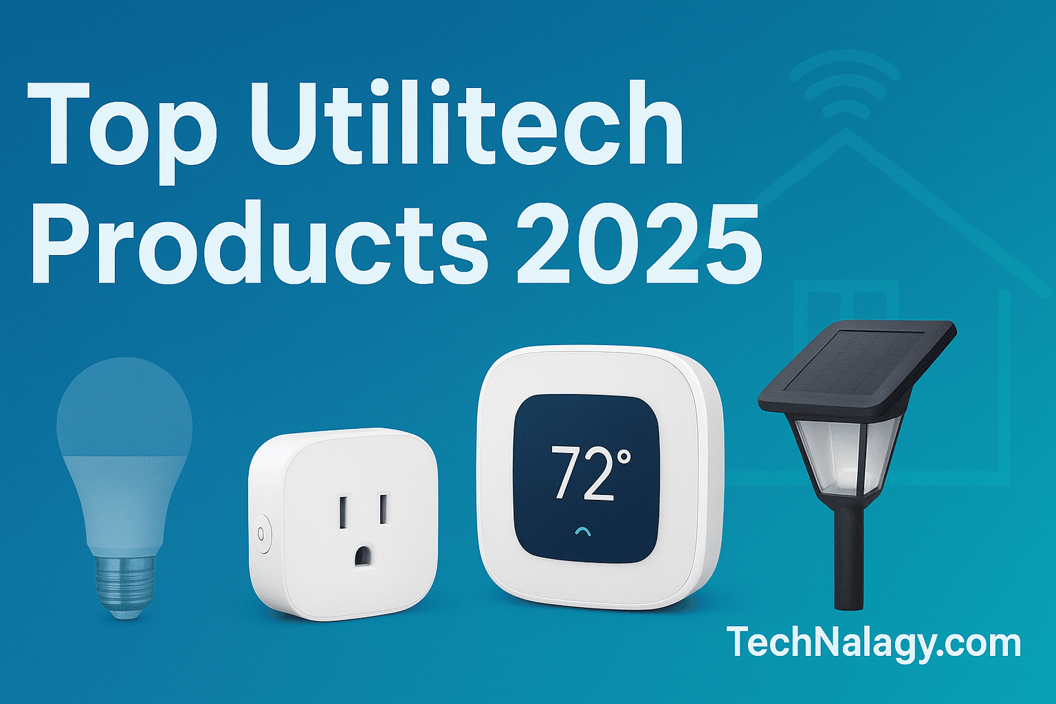 Top Utilitech products 2025 for smart homes and energy savings