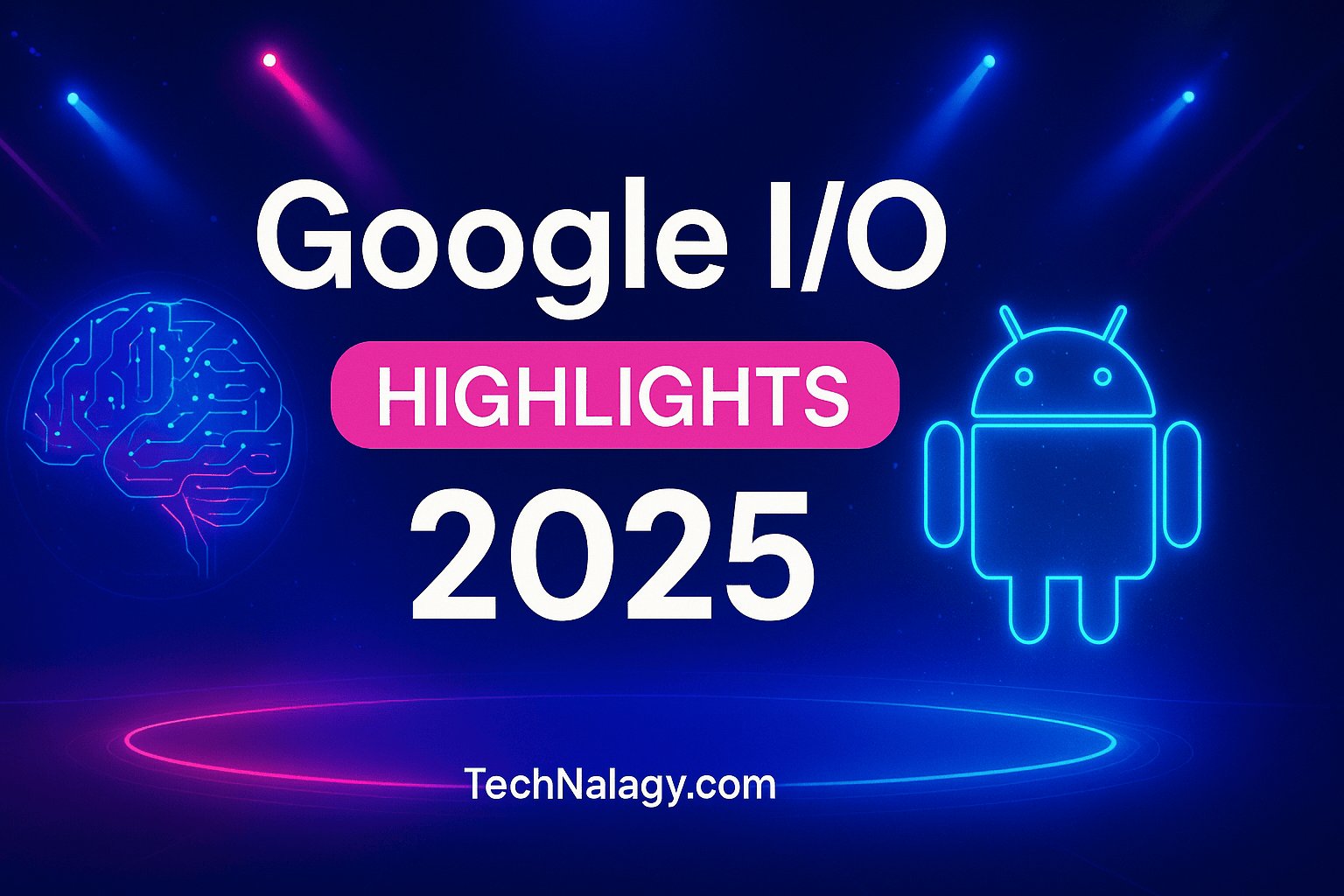 A vibrant illustration showcasing Google I/O Highlights 2025, featuring AI graphics, Android logo, and modern stage lighting.